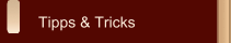 Tipps & Tricks